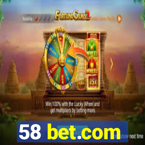 58 bet.com